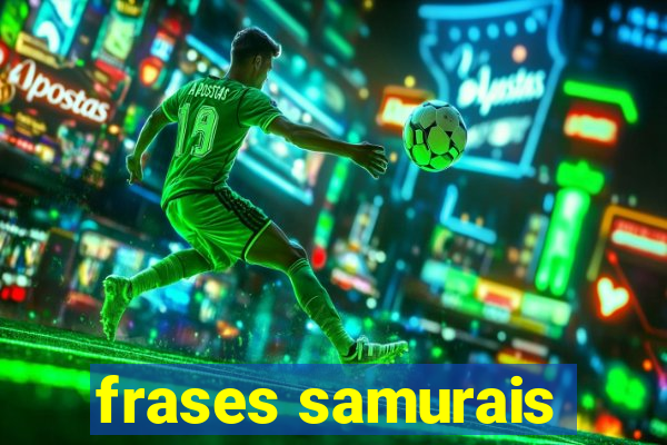 frases samurais